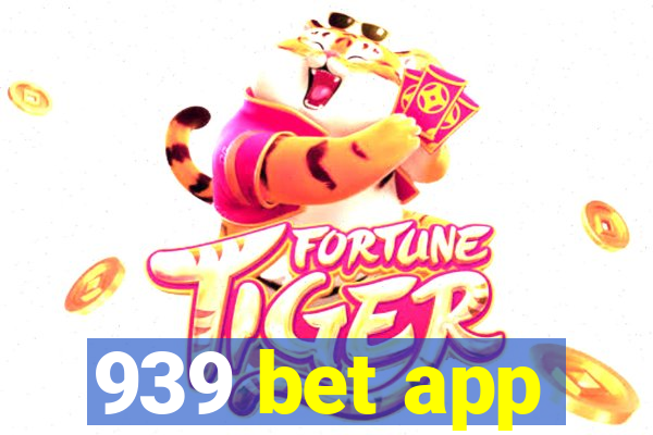 939 bet app